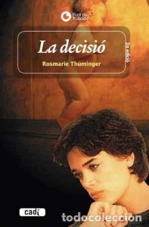 Libros de segunda mano: LA DECISI&Oacute; - Thuminger,Rosmarie - Foto 1