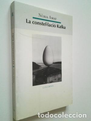 Libros de segunda mano: LA CONSTEL.LACI&Oacute; KAFKA - Amat,Nuria - Foto 1