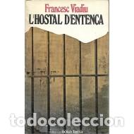 Libros de segunda mano: LHOSTAL DENTEN&Ccedil;A - Viadiu,Francesc - Foto 1
