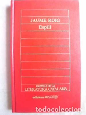 Libros de segunda mano: ESPILL - Roig,Jaume - Foto 1