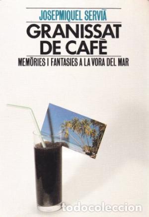 Libros de segunda mano: GRANISSAT DE CAF&Egrave; - Servi&agrave;,Josepmiquel - Foto 1
