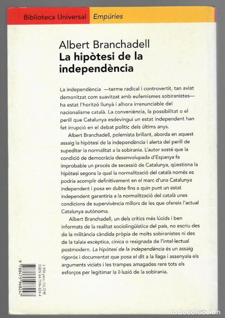 Libros de segunda mano: La hip&ograve;tesi de la independ&egrave;ncia - Albert Branchadell, 2001 - Foto 2
