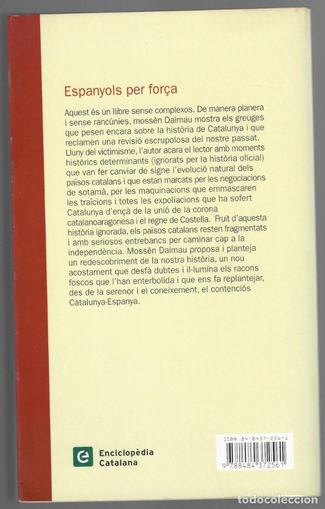 Libros de segunda mano: Espanyols per for&ccedil;a - Mn. Josep Dalmau, 2002 - Foto 2