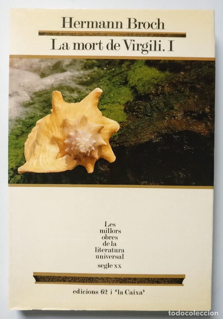 Libros de segunda mano: La mort de Virgili I - Hermann Broch - Edicions 62 - MOLU (38*) - 1 Ed (1989) - Catalan
