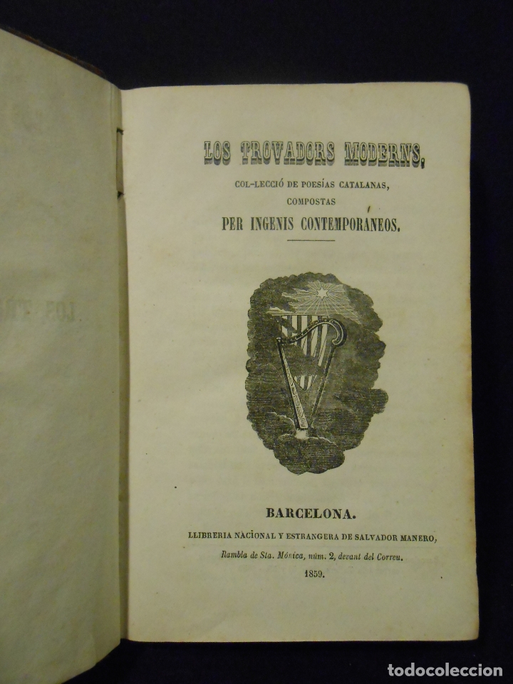 Second hand books: [TROBADORS].- - Los trovadors moderns. Col.lecci&oacute; de poesias catalanas compostas per ingenis contemp
