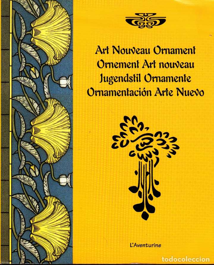 Libros de segunda mano: ART NOUVEAU ORNAMENT. ORNEMENT ART NOUVEAU. JUDGENSTIL ORNAMENTE. ORNAMENTACION ARTE NUEVO. - CATALO