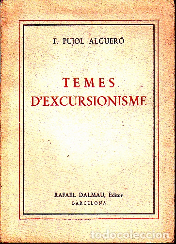 Libros de segunda mano: TEMES DEXCURSIONISME. - PUJOL ALGUERO, F. - Foto 1
