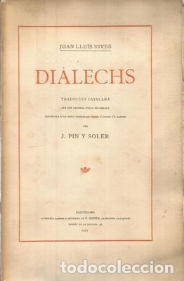 Libros de segunda mano: Dialechs. Traducci&oacute; catalana ara per primera volta estampada precedida d&acute;un breu comentari sobre l&acute;a
