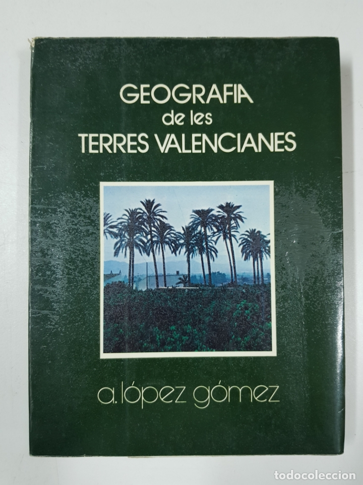 Libros de segunda mano: Geografia de les terres valencianes  / Antonio Lo?pez Go?mez