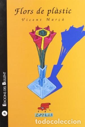 Libros de segunda mano: FLORS DE PLASTIC dedicat per l&acute;autor - Mar&ccedil;&aacute;,Vicent - Foto 1