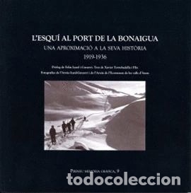 Libri di seconda mano: L&acute;ESQU&Iacute; AL PORT DE LA BONAIGUA UNA APROXIMACI&Oacute; A LA SEVA HIST&Ograve;RIA 1919-1936 - Torrebadella i Flix,Xa