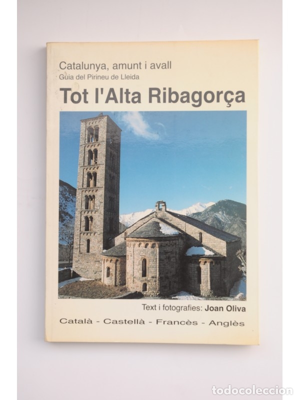 Gebrauchte B&uuml;cher: Tot l'Alta Ribagor&ccedil;a. Guia del Pirineu de Lleida - OLIVA, Joan (text i fotografies)
