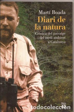 Libros de segunda mano: DIARI DE LA NATURA - Boada,Mart&iacute; - Foto 1
