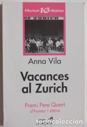 Libros de segunda mano: VACANCES AL ZURICH - Vila,Anna - Foto 1