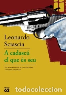Libros de segunda mano: A cadasc&uacute; el que &eacute;s seu - Leonardo Sciascia - Foto 1