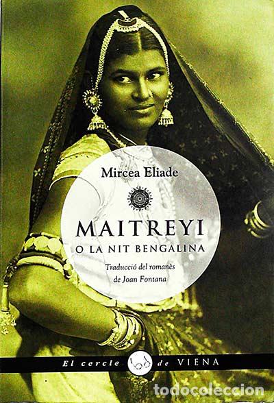 Libros de segunda mano: Maitreyi o la nit bengalina - Mircea Eliade - Foto 1