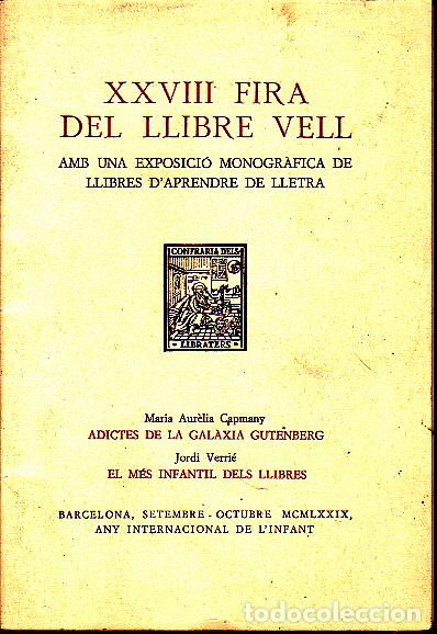 Livres d'occasion: XXVIII FIRA DEL LLIBRE VELL. AMB UNA EXPOSICIO MONOGRAFICA DE LLIBRES D'APRENDRE DE LLETRA. - CAMPMA