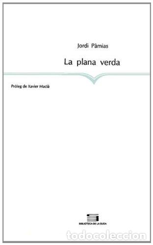 Livres d'occasion: LA PLANA VERDA - P&agrave;mias,Jordi