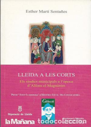 Second hand books: LLEIDA A LES CORTS - Mart&iacute; Senta&ntilde;es,Esther