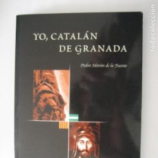 Libros de segunda mano: YO, CATALAN DE GRANADA, PEDRO MORÓN, 1A EDICIÓN