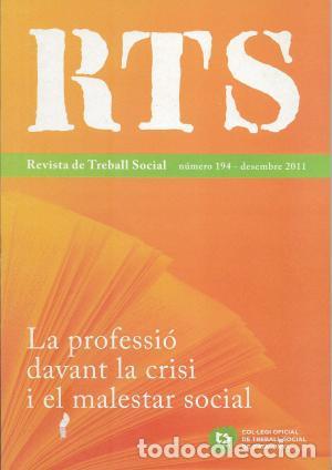 Libri di seconda mano: REVISTA DE TREBALL SOCIAL 194 La professi&oacute; devant la crisis i el malestar social - Varios Autores