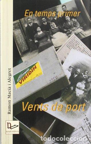 Gebrauchte B&uuml;cher: EN TEMPS PRIMER VENS DE PORT - Maci&agrave; i Alegret,Ram&oacute;n