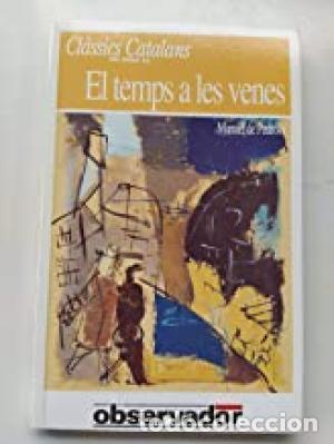 Libros de segunda mano: EL TEMPS A LES VENES - De Pedrolo,Manuel - Foto 1