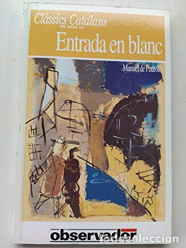 Libros de segunda mano: ENTRADA EN BLANC - De Pedrolo,Manuel - Foto 1