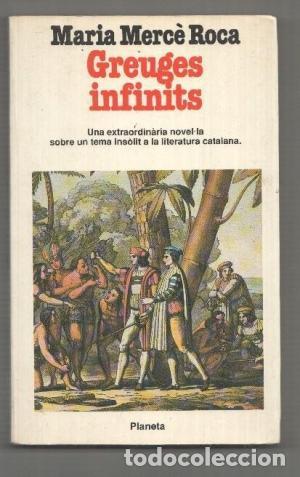 Libros de segunda mano: GREUGES INFINITS - Roca,Maria Merc&egrave; - Foto 1