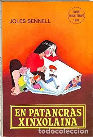 Libros de segunda mano: Sennell,Joles - EN PATANCR&Aacute;S XINXOLAINA - Foto 1