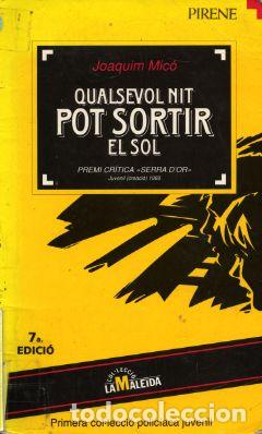 Libros de segunda mano: QUALSEVOL NIT POT SORTIR EL SOL - Mic&oacute;,Joaquim - Foto 1