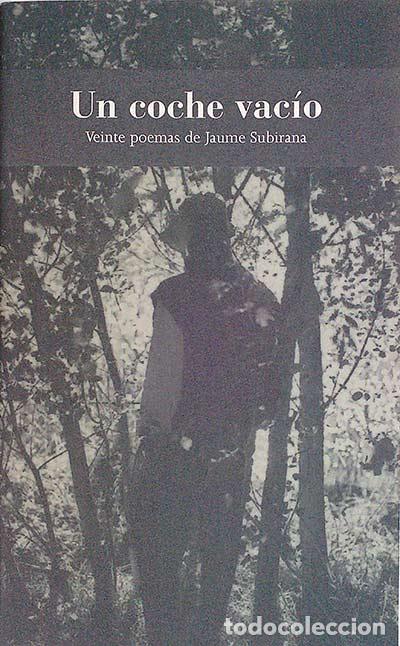 Libros de segunda mano: Un coche vac&iacute;o - Subirana, Jaume - Foto 1