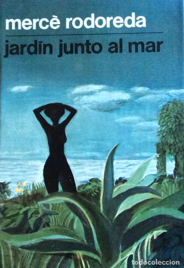 Libros de segunda mano: Jard&iacute;n junto al mar - Merc&egrave; Rodoreda - Foto 1
