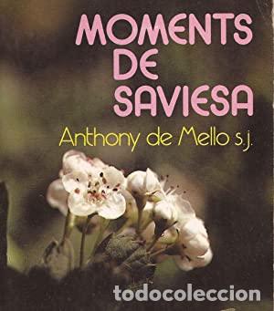 Libros de segunda mano: MOMENTS DE SAVIESA - De Mello,Anthony - Foto 1