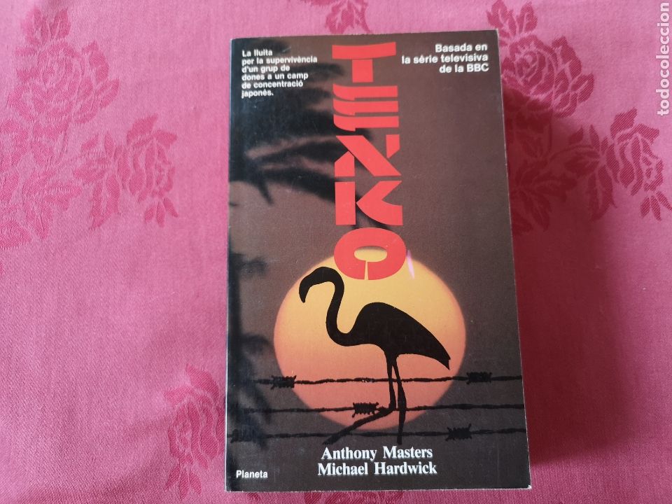 Libros de segunda mano: Tenko. Anthony masters, Michael Hardwick. Ed. Planeta. En catal&aacute;n. - Foto 1