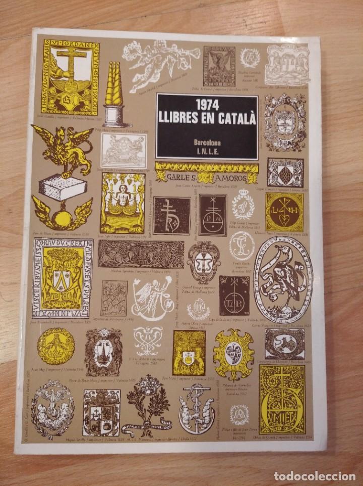 Libros de segunda mano: I. N. L. E. 1974. Llibres en catal&agrave; - Foto 1