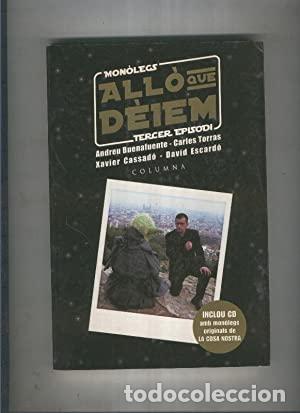 Libri di seconda mano: ALL&Ograve; QUE DEIEM Mes mon&ograve;legs de 'La Cosa Nostra' Tercer episodi INCLOU EL CD - Buenafuente/Cassad&oacute;/Es