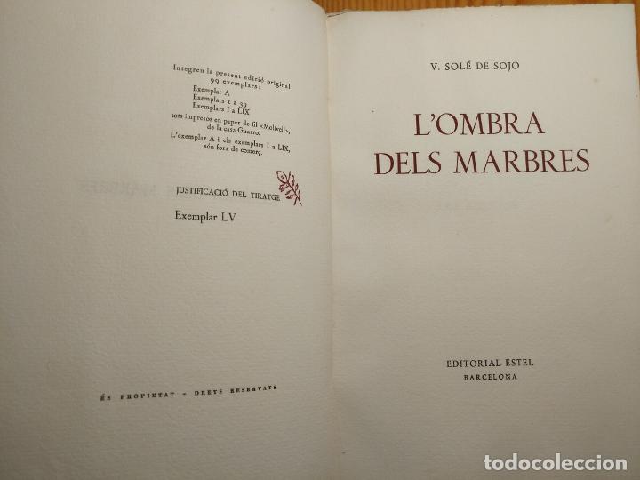 Libros de segunda mano: SOL&Eacute; DE SOJO, V. - LOMBRA DELS MARBRES. - Foto 3