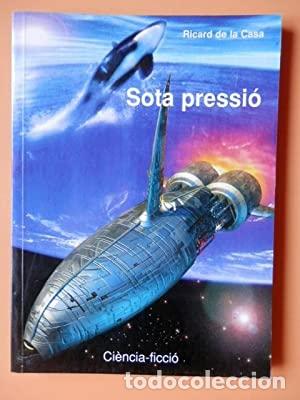 Libros de segunda mano: SOTA PRESSI&Oacute; - De la Casa,Ricard - Foto 1