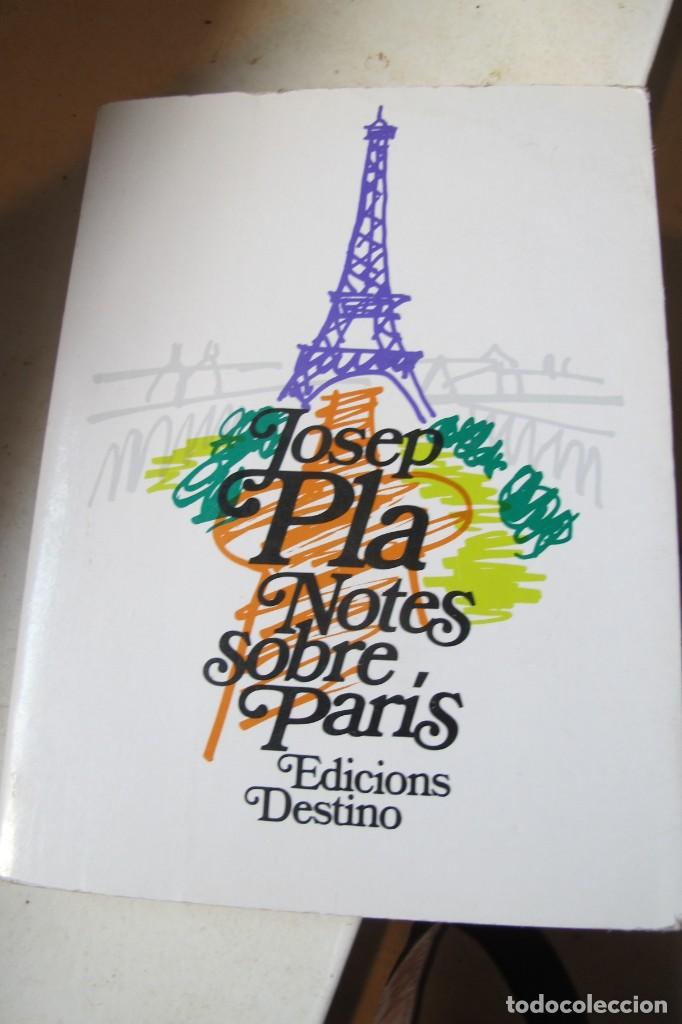 Libros de segunda mano: NOTES SOBRE PARIS. JOSEP PLA. CATALA CATALAN - Foto 1