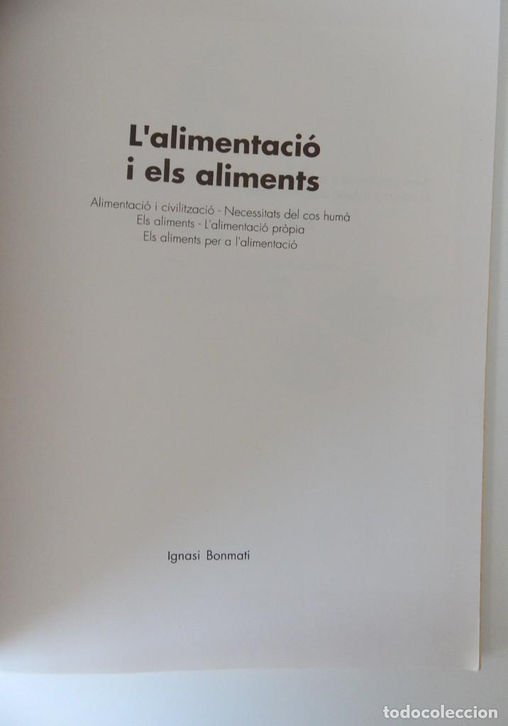 Libros de segunda mano: L&rsquo;alimentaci&oacute; i els aliments &ndash; Ignasi Bonmat&iacute; - Foto 3