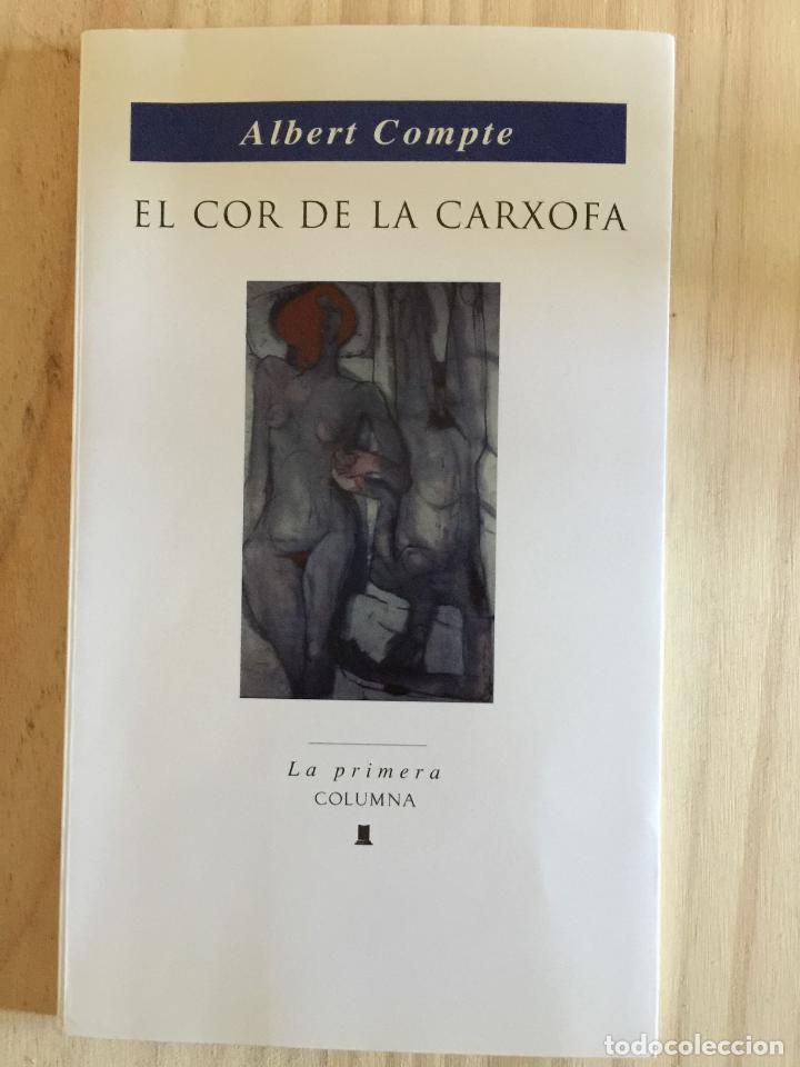 Libros de segunda mano: El cor de la carxofa - Albert Compte - Foto 1