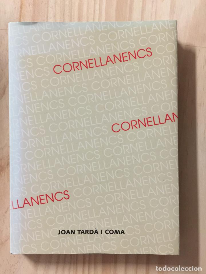 Libros de segunda mano: CORNELLANENCS - Joan Tarda i Coma - Foto 1
