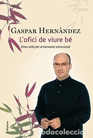 Gebrauchte B&uuml;cher: L&acute;OFICI DE VIURE B&Eacute; - Hern&aacute;ndez,Gaspar