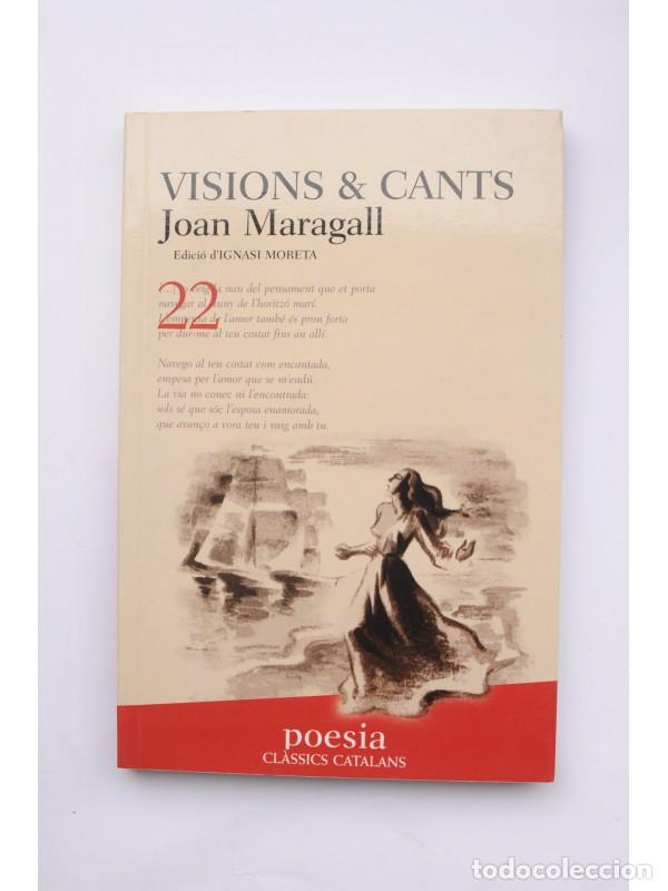 Libros de segunda mano: Visions & Cants - MARAGALL, Joan - Foto 1