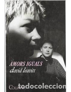 Libros de segunda mano: AMORS IGUALS - Leavitt,David - Foto 1