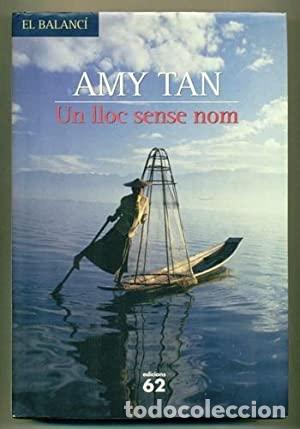 Libros de segunda mano: UN LLOC SENSE NOM - Tan,Amy - Foto 1