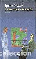 Libros de segunda mano: COM UNES VACANCES - Mons&oacute;,Imma - Foto 1