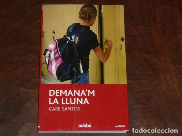 Libros de segunda mano: Demanam la Lluna. Care Santos. Edeb&eacute; - Foto 1