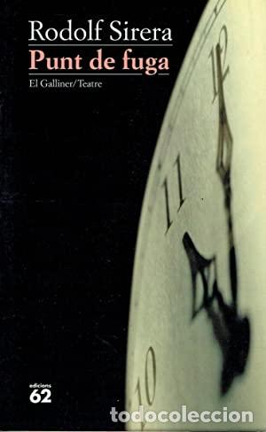 Libros de segunda mano: PUNT DE FUGA - Sirera,Rodolf - Foto 1